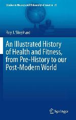 An Illustrated History of Health and Fitness, from Pre-History to Our Post-Modern World