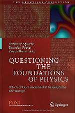 Questioning the Foundations of Physics
