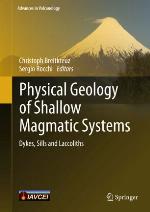 Physical geology of shallow magmatic systems : dykes, sills and laccoliths
