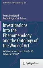 Investigations Into the Phenomenology and the Ontology of the Work of Art [recurso electrónico] : What are Artworks and How Do We Experience Them?.
