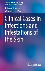 Clinical cases in infections and infestations of the skin
