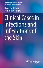 Clinical cases in infections and infestations of the skin