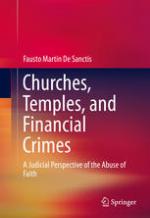 Churches, Temples, and Financial Crimes [recurso electrónico] : a Judicial Perspective of the Abuse of Faith