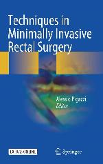 Techniques in Minimally Invasive Rectal Surgery