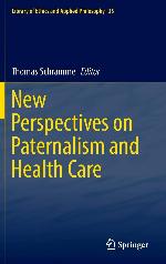 New Perspectives on Paternalism and Health Care