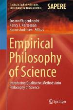 Empirical Philosophy of Science [recurso electrónico] : Introducing Qualitative Methods into Philosophy of Science.
