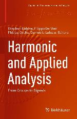 Harmonic and Applied Analysis : From Groups to Signals