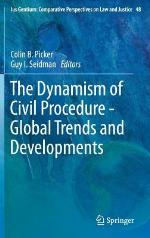 The Dynamism of Civil Procedure - Global Trends and Developments