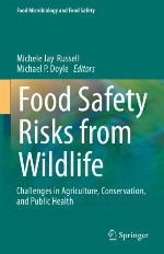 Food Safety Risks from Wildlife : Challenges in Agriculture, Conservation, and Public Health