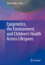 Epigenetics, the Environment, and Childrenâ#x80 ; #x99 ; s Health Across Lifespans
