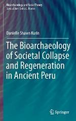 The Bioarchaeology of Societal Collapse and Regeneration in Ancient Peru