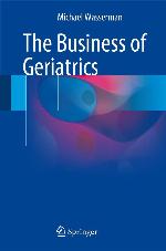 The Business of Geriatrics