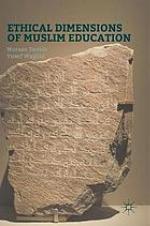 Ethical Dimensions of Muslim Education
