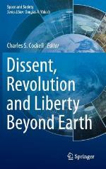 Dissent, Revolution and Liberty Beyond Earth