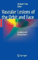 Vascular Lesions of the Orbit and Face