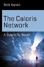The Caloris Network : a Scientific Novel