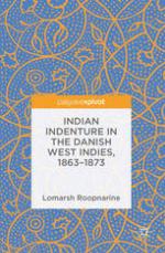 Indian Indenture in the Danish West Indies, 1863-1873