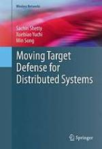 Moving Target Defense for Distributed Systems