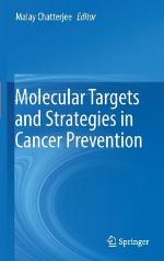 Molecular Targets and Strategies in Cancer Prevention