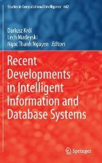 Recent Developments in Intelligent Information and Database Systems