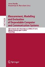 Measurement, Modelling and Evaluation of Dependable Computer and Communication Systems