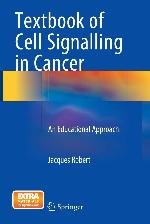 Textbook of Cell Signalling in Cancer: An Educational Approach