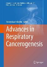 Advances in Respiratory Cancerogenesis