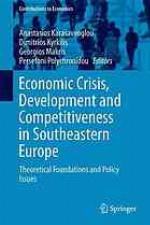 Economic Crisis, Development and Competitiveness in Southeastern Europe
