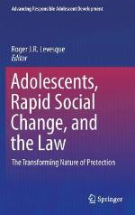 Adolescents, Rapid Social Change, and the Law