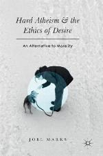 Hard Atheism and the Ethics of Desire