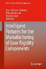 Intelligent Fixtures for the Manufacturing of Low Rigidity Components