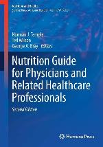 Nutrition Guide for Physicians and Related Healthcare Professionals (Nutrition and Health)