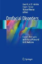 Orofacial Disorders: Current Therapies in Orofacial Pain and Oral Medicine