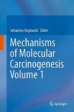 Mechanisms of Molecular Carcinogenesis - Volume 1
