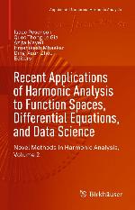 Novel methods in harmonic analysis
