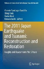 The 2011 Japan earthquake and tsunami : reconstruction and restoration : insights and assessment after 5 years