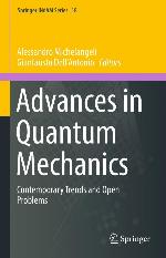 Advances in Quantum Mechanics Contemporary Trends and Open Problems