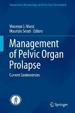 Management of pelvic organ prolapse : current controversies