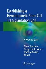 Establishing a Hematopoietic Stem Cell Transplantation Unit