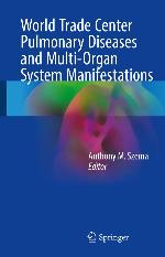 World Trade Center Pulmonary Diseases and Multi-Organ System Manifestations