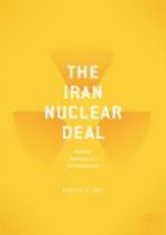 The Iran Nuclear Deal : Bombs, Bureaucrats, and Billionaires