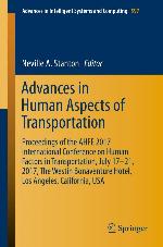 Advances in Human Aspects of Transportation Proceedings of the AHFE 2017 International Conference on Human Factors in Transportation, July 17−21, 2017, The Westin Bonaventure Hotel, Los Angeles, California, USA
