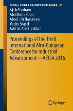 Proceedings of the third International Afro-European Conference for Industrial Advancement -- AECIA 2016