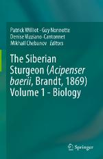 The Siberian Sturgeon (Acipenser Baerii, Brandt, 1869) Volume 1 - Biology