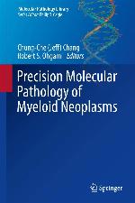 Precision Molecular Pathology of Myeloid Neoplasms