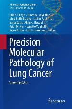 Precision Molecular Pathology of Lung Cancer (Molecular Pathology Library)