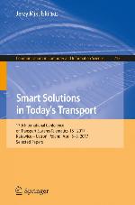 Smart solutions in today's transport : 17th International Conference on Transport Systems Telematics, TST 2017, Katowice - Ustroń, Poland, April 5-8, 2017, selected papers
