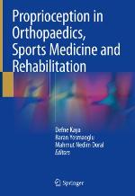 Proprioception in Orthopaedics, Sports Medicine and Rehabilitation