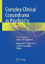 Complex Clinical Conundrums in Psychiatry