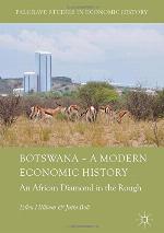 Botswana – A Modern Economic History
